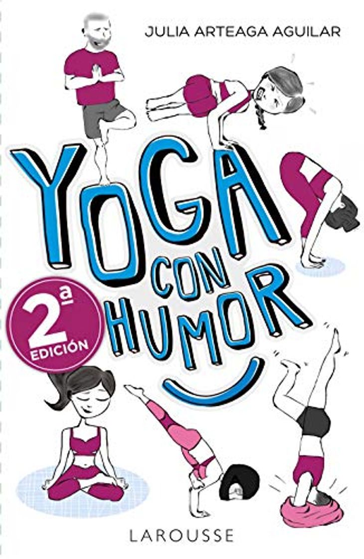 Libro Yoga con humor (Larousse - Libros Ilustrados/ Prácticos