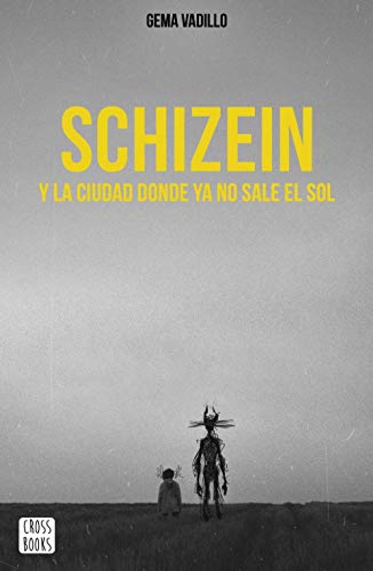 Libro Schizein y la ciudad donde ya no sale el sol