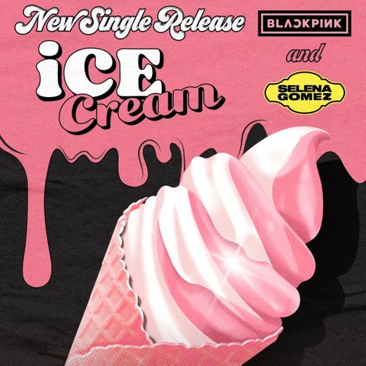 BLACKPINK - Ice Cream (with Selena Gomez)