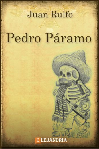 Pedro Páramo: Pedro Paramo