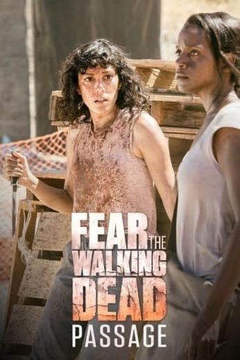 Fear the Walking Dead: Passage