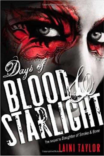 Days of Blood and Starlight: The Sunday Times Bestseller