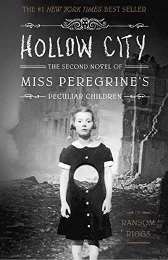 Hollow City. Miss Peregrine´S Peculiar Children - Book 2: The Second Novel