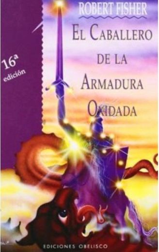 El caballero de la armadura oxidada