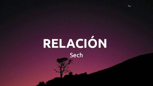 Sech - Relación