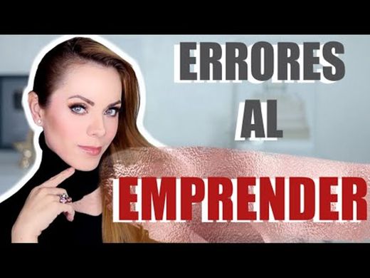 NO COMETAS ESTOS ERRORES AL EMPRENDER! - YouTube