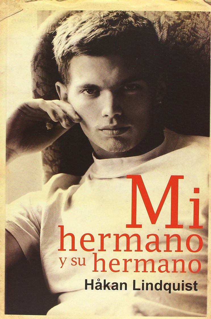 Libro Mi hermano y su hermano - Håkan Lindquist