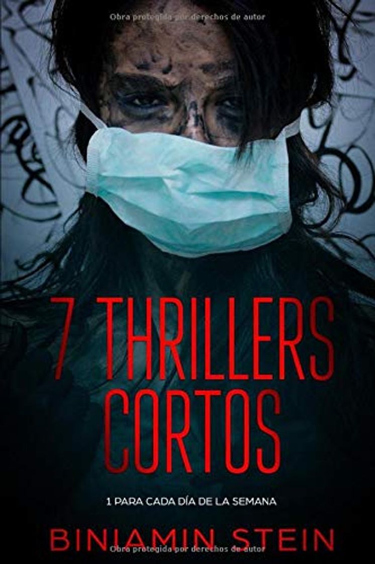 Book 7 Thrillers cortos: Uno para cada día de la semana