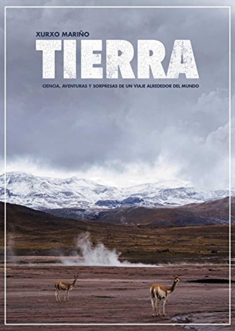 Book Tierra: Ciencia, aventuras y sorpresas de un viaje alrededor del mundo