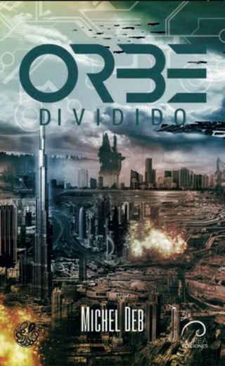 Orbe: Dividido