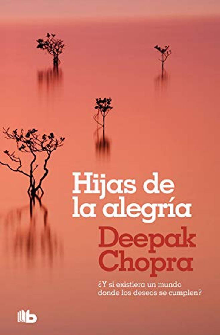 Libros Hijas de la alegría: ¿Y si existiera un mundo donde todos los