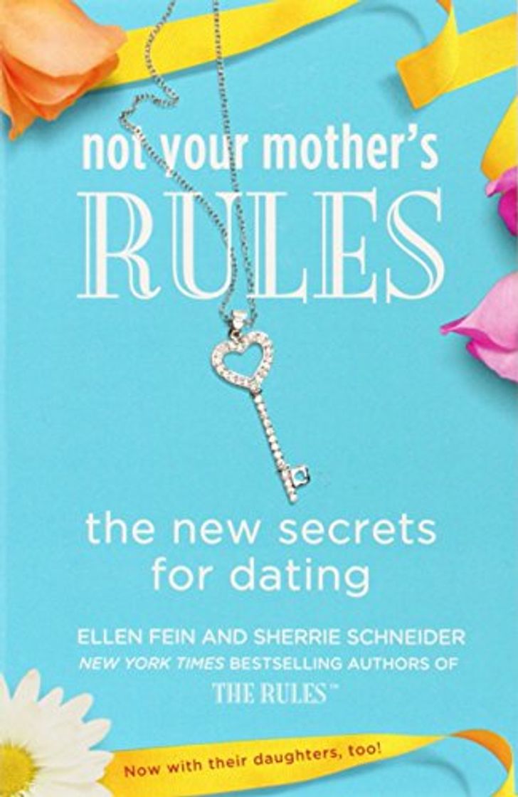 Libros Not Your Mother's Rules: The New Secrets for Dating