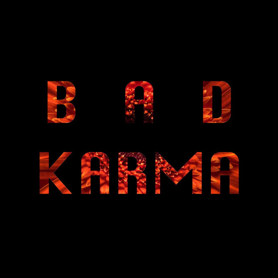 Canción Bad Karma