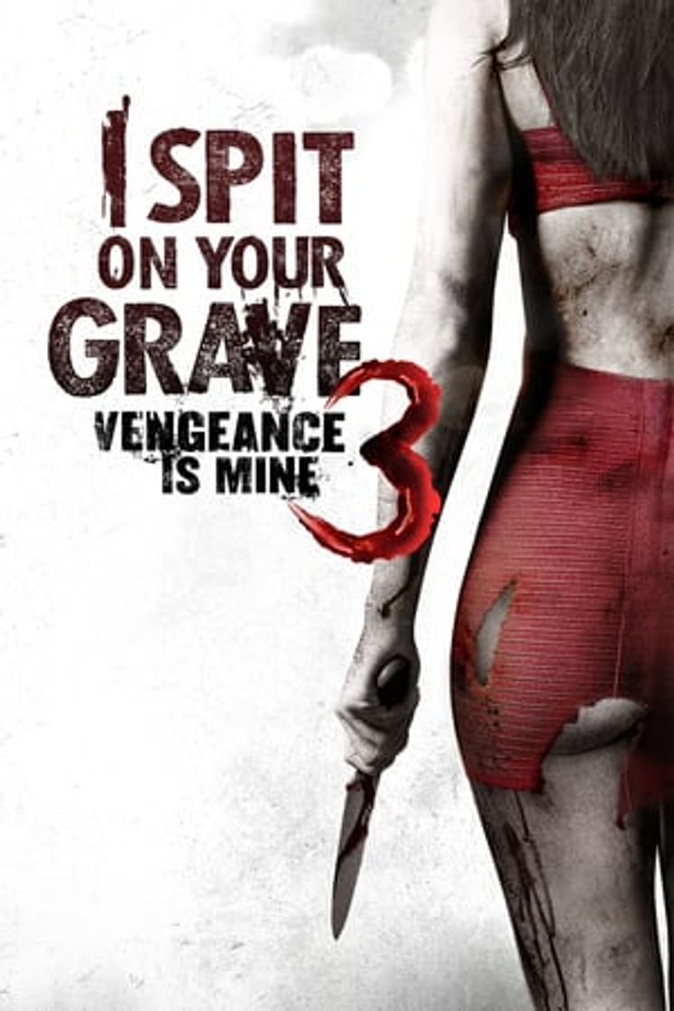 Película I Spit on Your Grave III: Vengeance is Mine