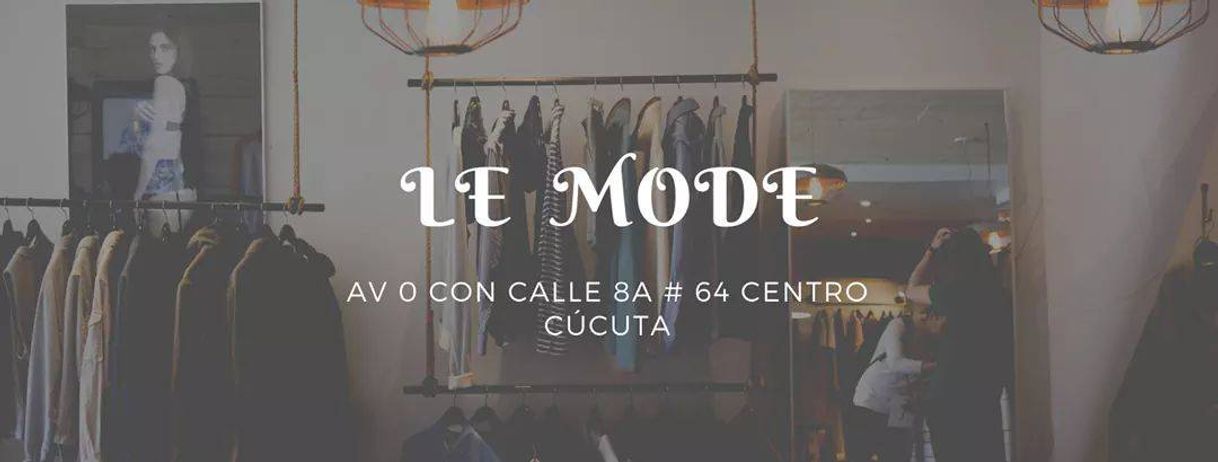 Lugar  LE MODE