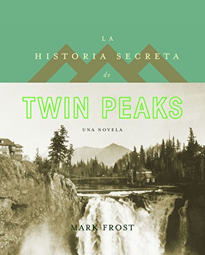 Libro La historia secreta de Twin Peaks