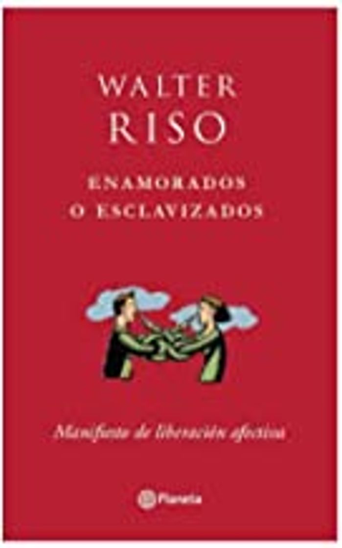 Book Enamorados o esclavizados by Walter Riso