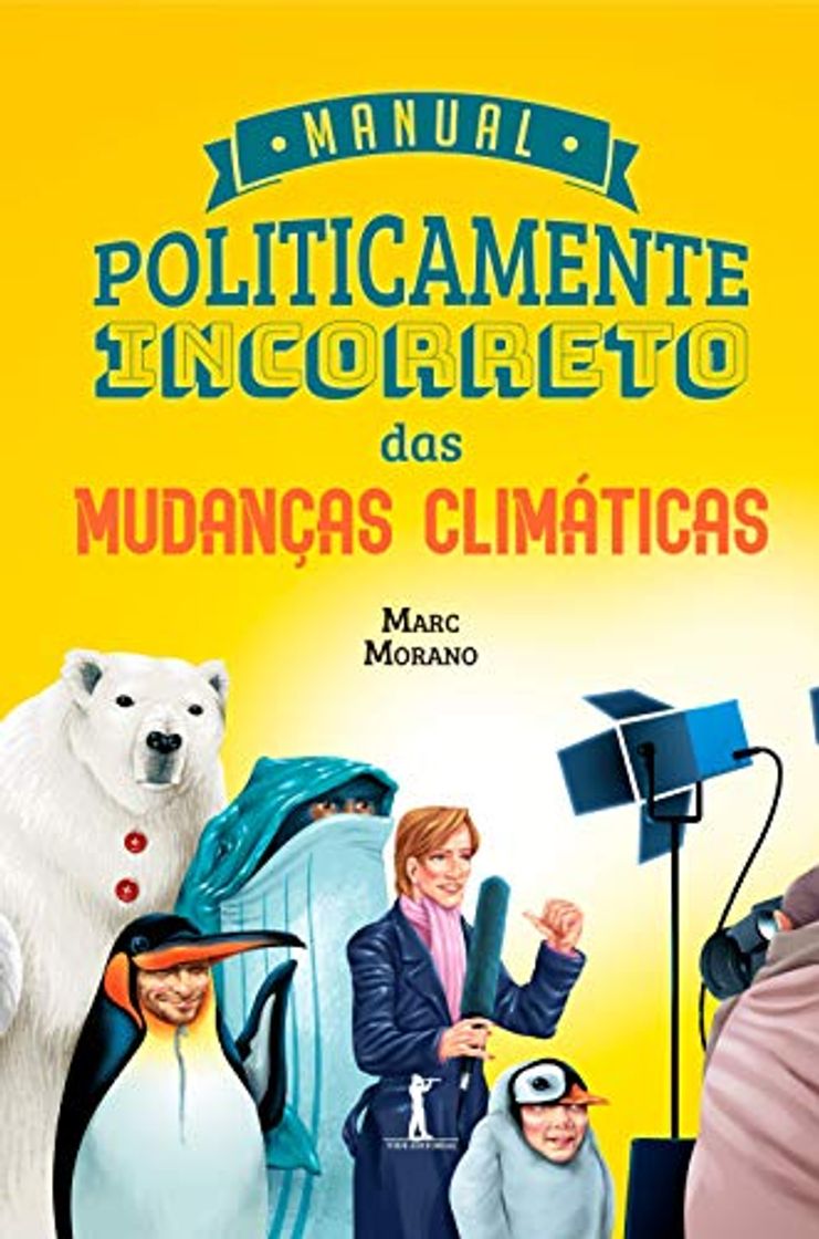 Libro Manual Politicamente Incorreto Das Mudanças Climáticas