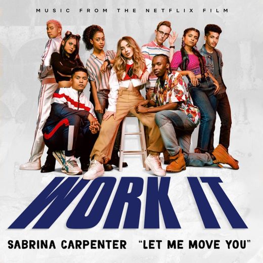 Let Me Move You - From the Netflix film Work It