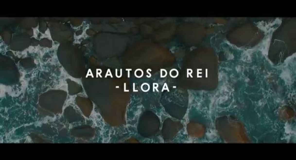 Music Llora - Arautos do rei