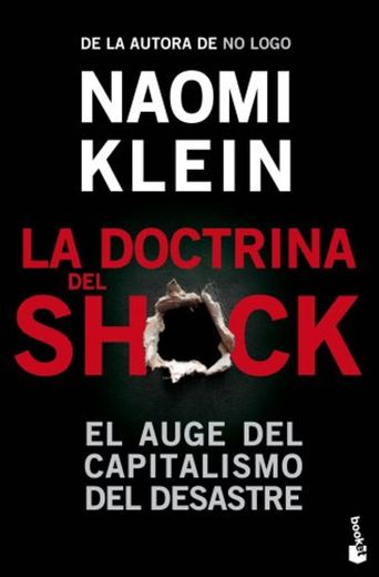 La doctrina del shock: El auge del capitalismo del desastre
