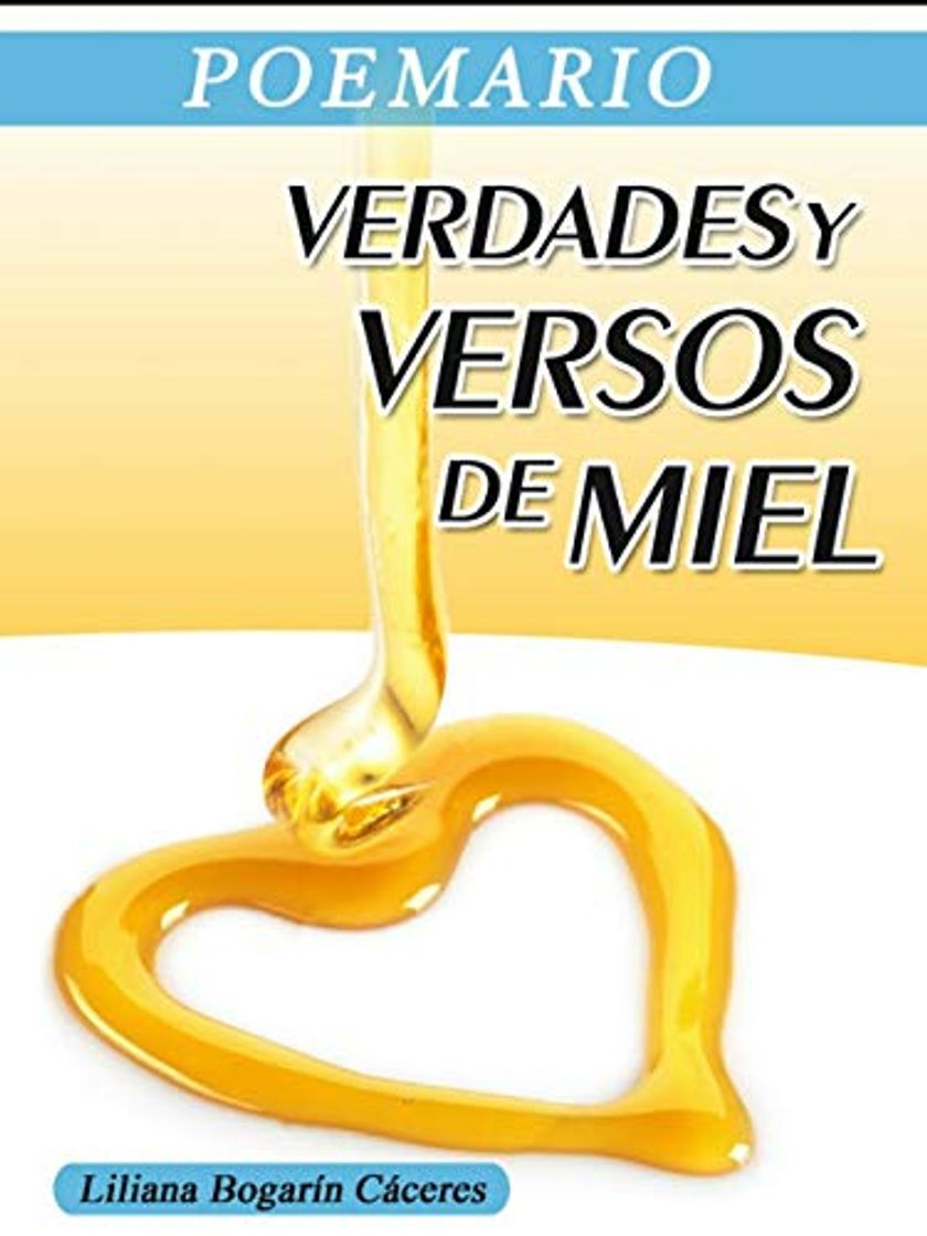 Libro Poemario Verdades y versos de miel