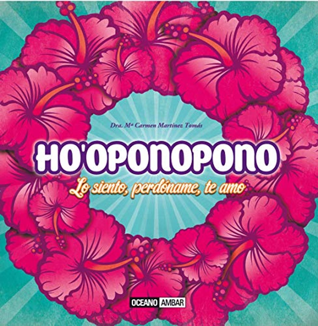 Libro Ho'oponopono : lo siento, perdóname, te amo