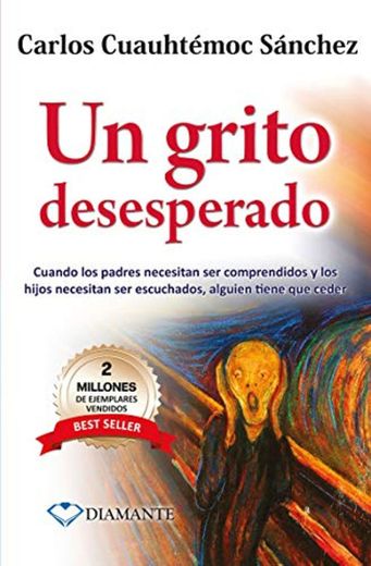 Un grito desesperado: Cuando los padres necesitan ser comprendidos y los hijos necesitan ser escuchados