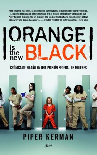 Orange is the new black: Crónica de mi año en una prisión