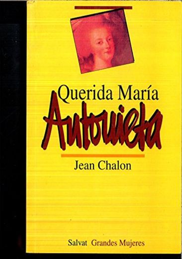 QUERIDA MARIA ANTONIETA