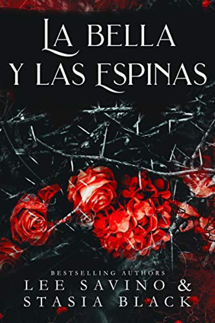 Libro La bella y las espinas: un romance oscuro