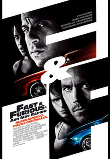 Fast & Furious 4: Aún Más Rápido.