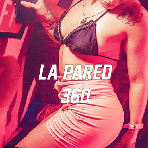 La Pared 360 - Remix