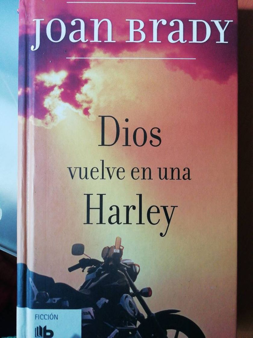 Book Dios vuelve en una Harley: Una historia que te hará sentir libre