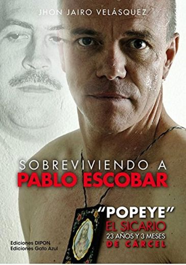 Sobreviviendo A Pablo Escobar