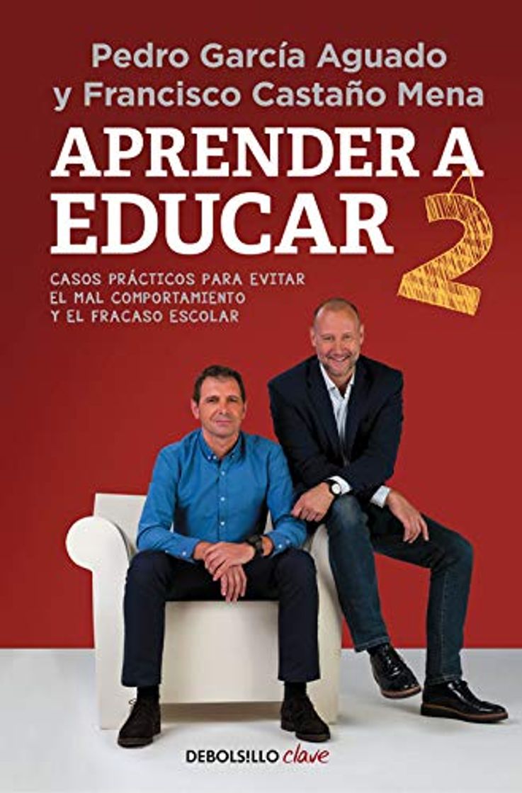 Libro Aprender a educar 2: Casos prácticos para evitar el mal comportamiento y