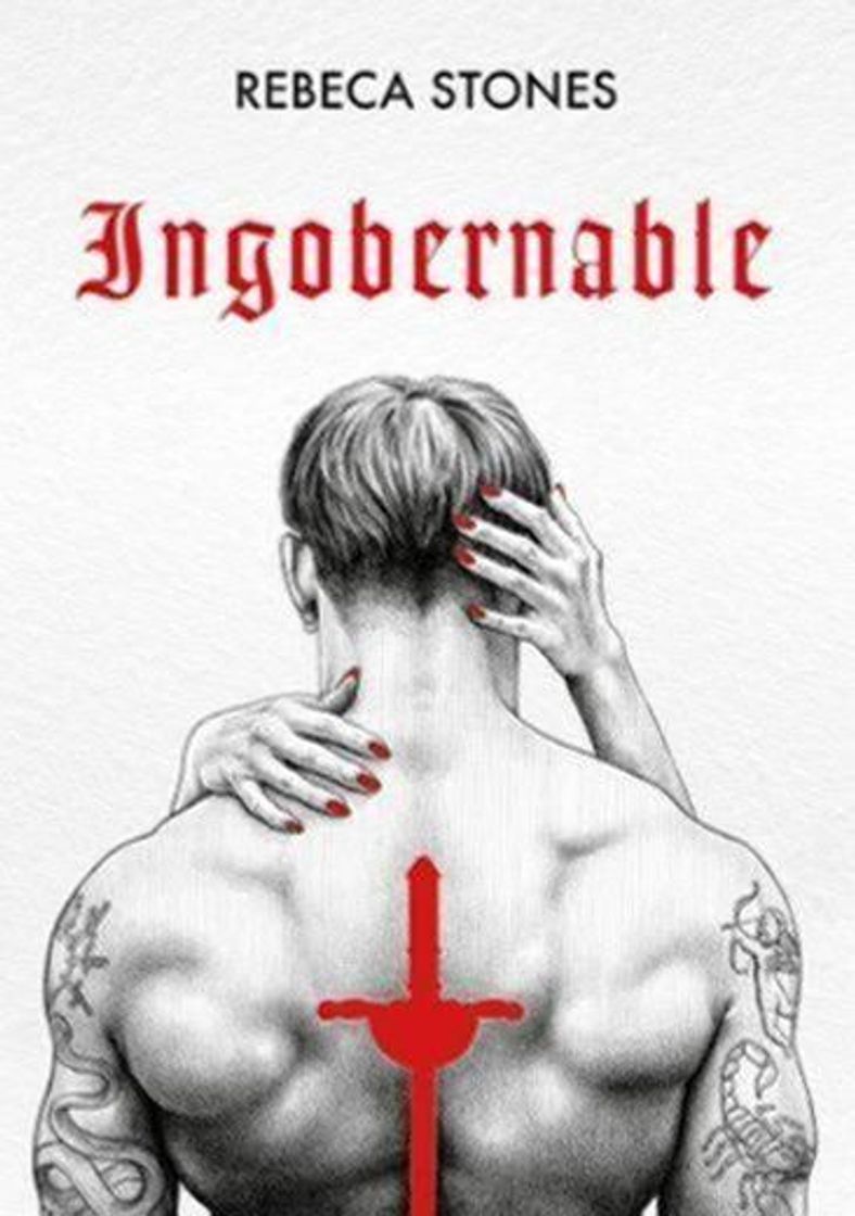 Book INGOBERNABLE | REBECA STONES 