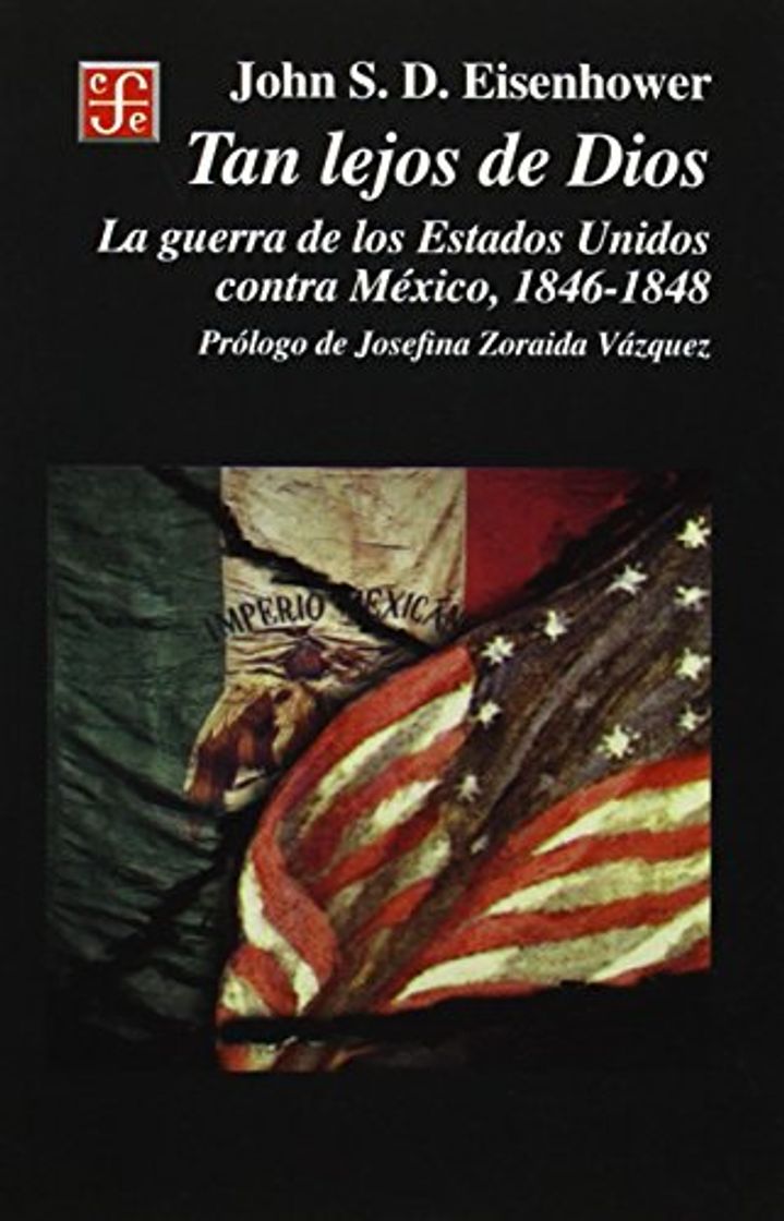 Book Tan Lejos de Dios: La Guerra de los Estados Unidos Contra Mexico,