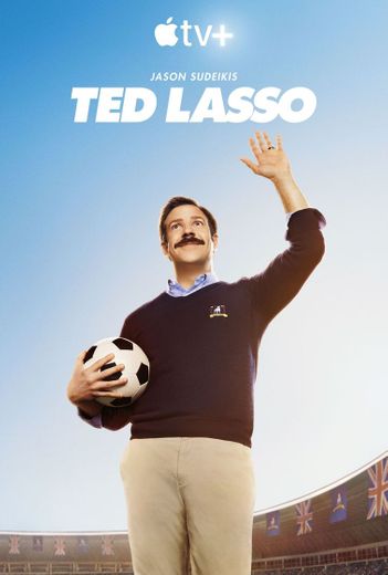 Ted Lasso (AppleTV+)