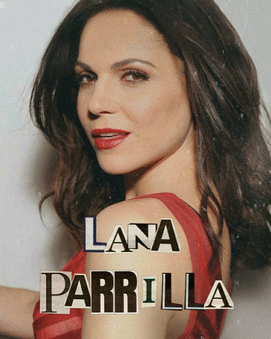 Fashion Lana Parrilla