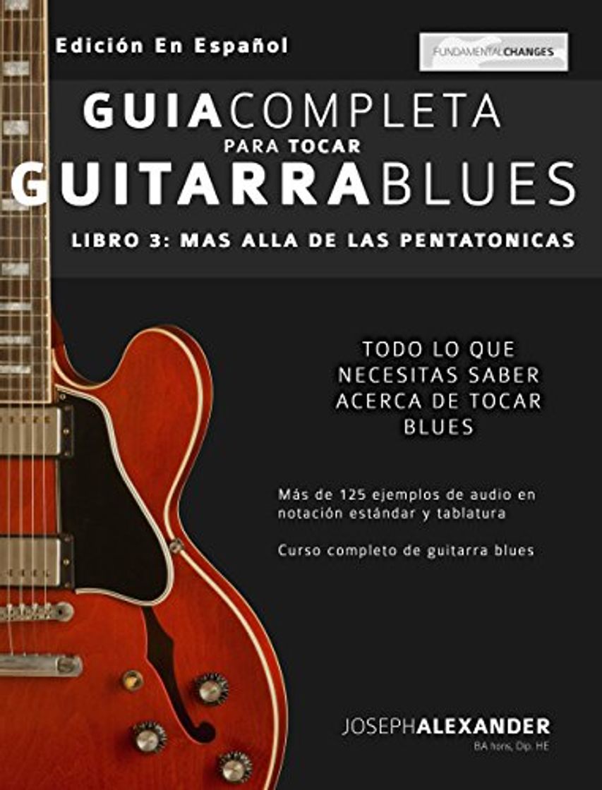 Libro Guía completa para tocar guitarra blues: Libro 3