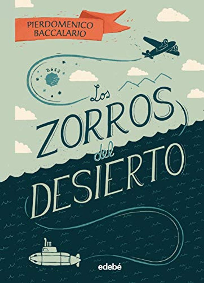 Libro Los zorros del desierto