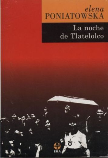 La noche de Tlatelolco: Testimonios de historia oral (Spanish Edition) 2nd (second) by Elena Poniatowska (1998) Paperback