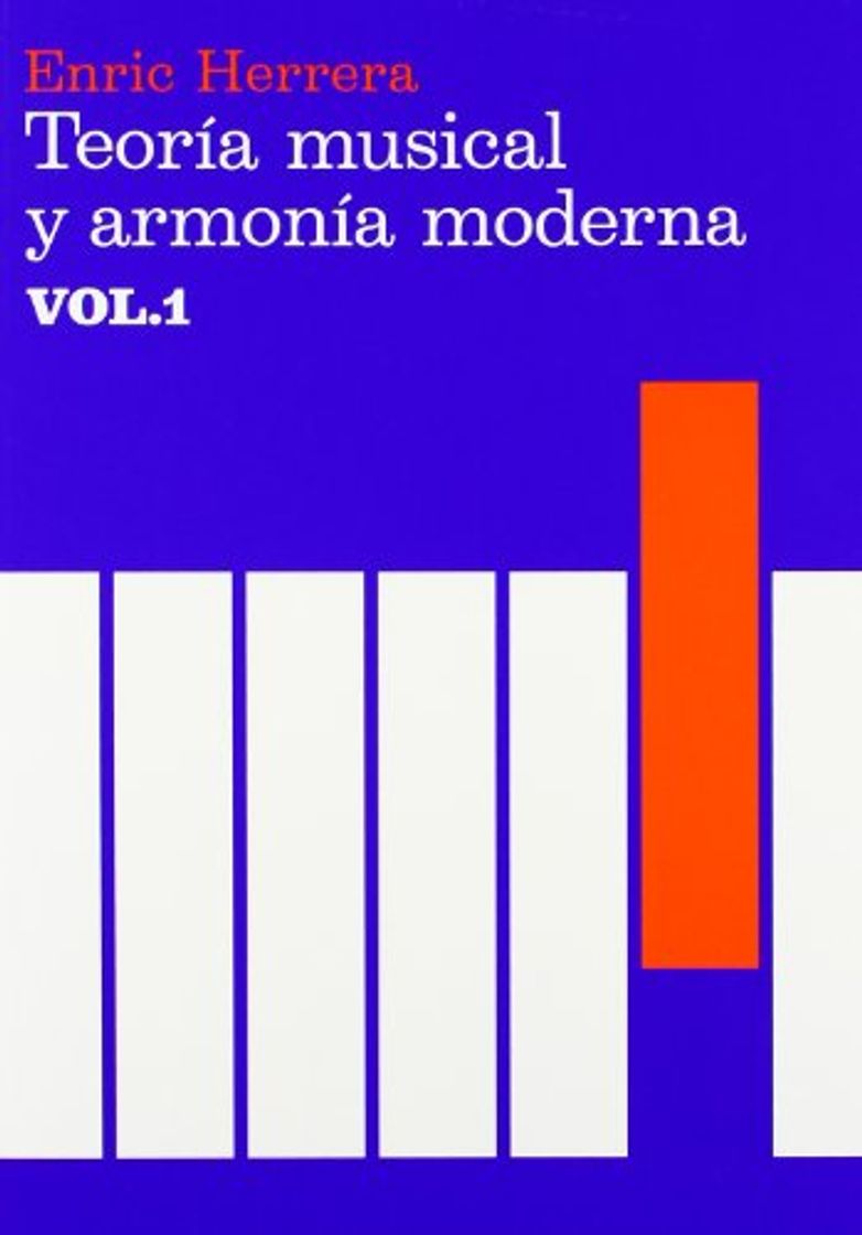 Libro Teoría musical y armonía moderna vol. I