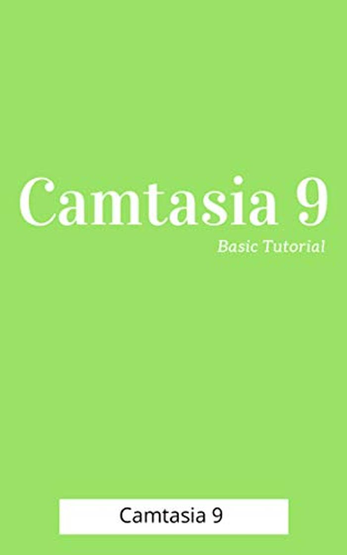 Producto Camtasia 9: Camtasia Studio