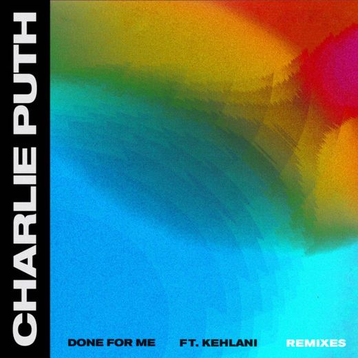 Done for Me (feat. Kehlani) - Loud Luxury Remix