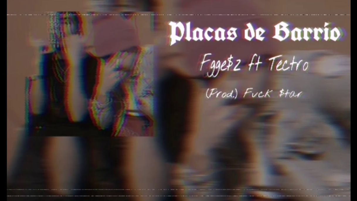Music Placas de barrio - Tectro ft Fgge$z