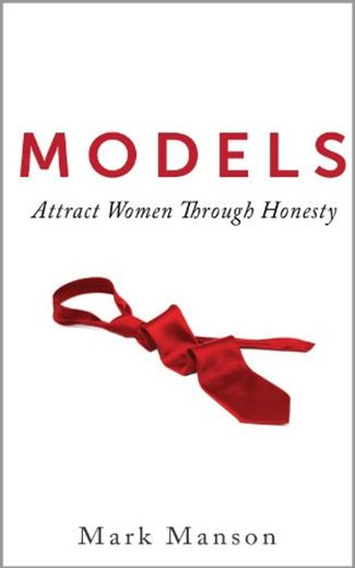 Models: Attract Women Through Honesty