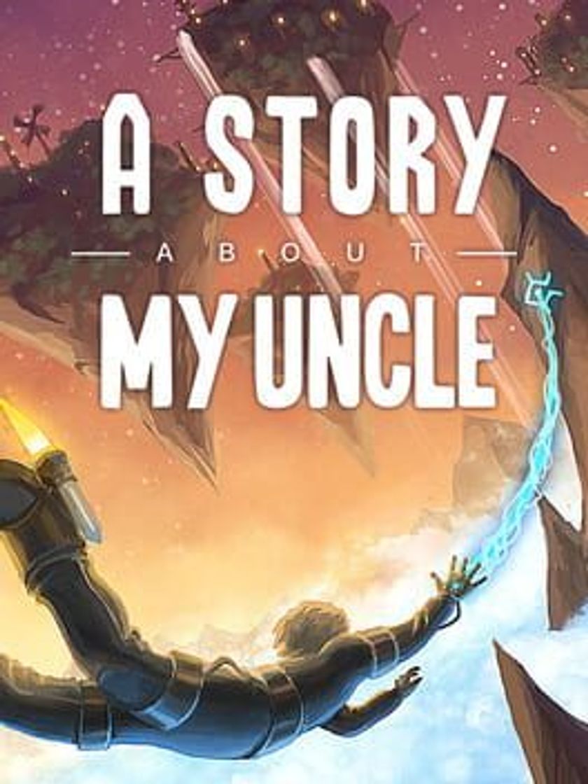 Videogames A Story About My Uncle