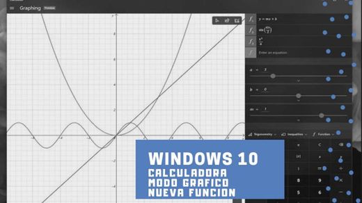 Nuevo modo gráfico de la calculadora en windows 10